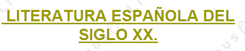 Literatura española del siglo XX | Recurso educativo 38890