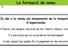 Fitxa: la formació de noms | Recurso educativo 43800