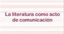 Presentación: la comunicación literaria | Recurso educativo 8145