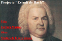 Projecte "Estudi de Bach" | Recurso educativo 71008