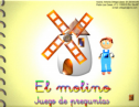 El molino: juego de preguntas | Recurso educativo 72715