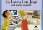 La Laura i en Joan amb el gran conductor | Recurso educativo 83421