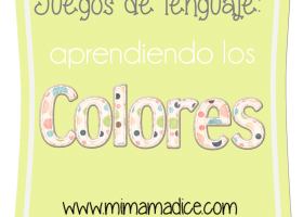 Juegos de lenguaje: Aprendiendo los colores | Mi mamá dice | Recurso educativo 115566