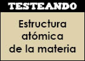 Estructura atómica de la materia | Recurso educativo 353197