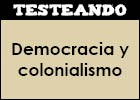 Democracia y colonialismo | Recurso educativo 47348