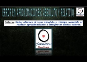 (Decimales) - Error en Aproximaciones: Absoluto y Relativo (214) | Recurso educativo 680140