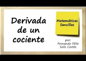 La derivada de un cociente. División de funciones. Cálculo Diferencial | Recurso educativo 733156