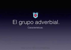 El grupo adverbial. | Recurso educativo 753610