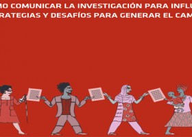 Cómo comunicar la investigación para influir: estrategias y desafíos para | Recurso educativo 761828