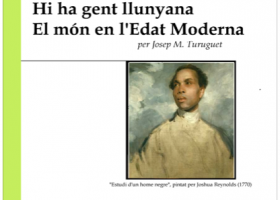 HI HA GENT LLUNYANA. EL MÓN EN L'EDAT MODERNA | Recurso educativo 687987