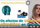 Os efectos do cambio climático en Galicia en #MenosDunMinuto | Recurso educativo 790181